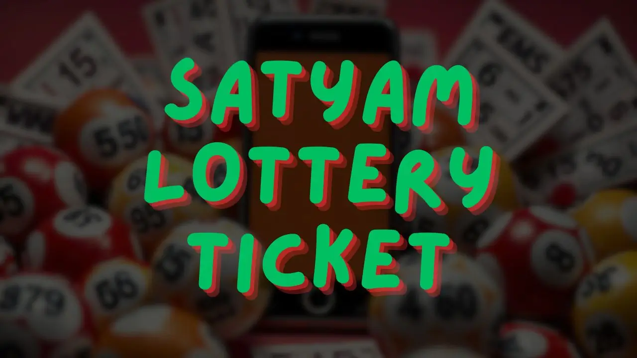 satyam lottery ticket